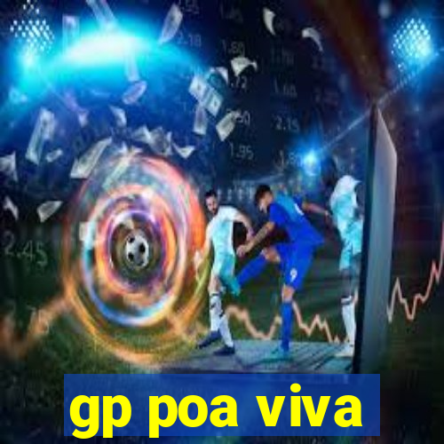 gp poa viva